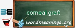 WordMeaning blackboard for corneal graft